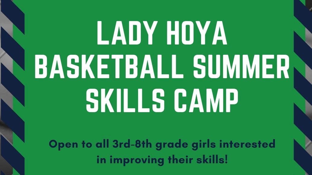 Lady Hoya Basketball Summer Skills Camp
